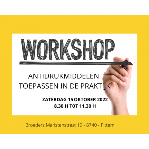 Workshop  Antidruk middelen. 15 oktober van 8.30 h tot 11.30 h